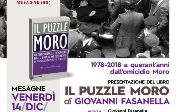 IL PUZZLE MORO. Da testimonianze e documenti Inglesi e Americani de-secretati, la verità sull’assassinio del leader del DC- di Giovanni Fasanella